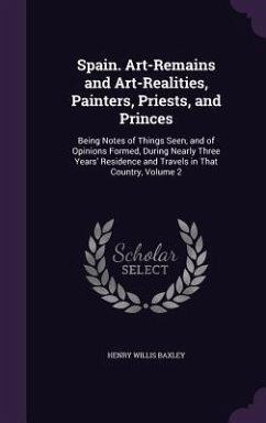 Cover Spain. Art-Remains and Art-Realities, Painters, Priests, and Princes