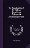 An Examination of Sir William Hamilton's Philosophy