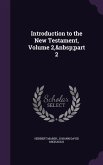 Introduction to the New Testament, Volume 2, part 2