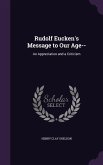 Rudolf Eucken's Message to Our Age--