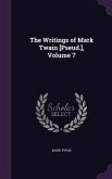 The Writings of Mark Twain [Pseud.], Volume 7