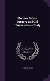 Modern Italian Surgery and Old Universities of Italy