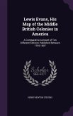 Lewis Evans, His Map of the Middle British Colonies in America
