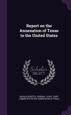 Report on the Annexation of Texas to the United States