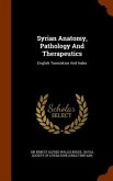 Syrian Anatomy, Pathology And Therapeutics: English Translation And Index