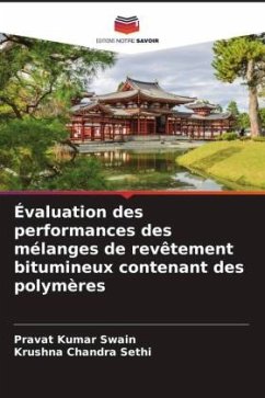 Évaluation des performances des mélanges de revêtement bitumineux contenant des polymères - Swain, Pravat Kumar;Sethi, Krushna Chandra