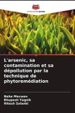 L'arsenic, sa contamination et sa dépollution par la technique de phytoremédiation