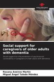 Social support for caregivers of older adults with dementia