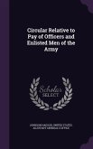 Circular Relative to Pay of Officers and Enlisted Men of the Army