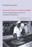 Diamond Warriors in Colonial Namibia