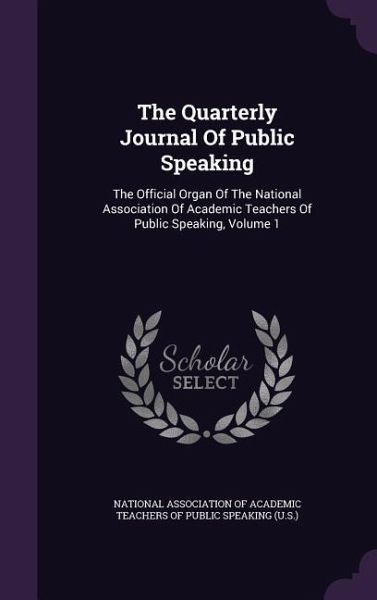 The Quarterly Journal Of Public Speaking The Quarterly Journal Of Public Speaking