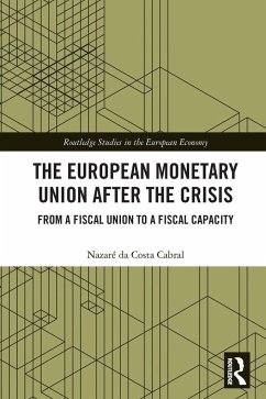 The European Monetary Union After the Crisis - da Costa Cabral, Nazaré