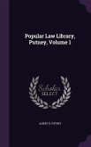 Popular Law Library, Putney, Volume 1