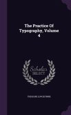 The Practice Of Typography, Volume 4