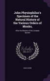 John Physiophilus's Specimen of the Natural History of the Various Orders of Monks,