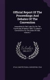 Official Report Of The Proceedings And Debates Of The Convention