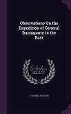 Observations On the Expedition of General Buonaparte to the East