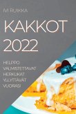 KAKKOT 2022 KAKKOT 2022