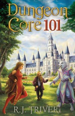 Dungeon Core 101 - Triveri, R. J.