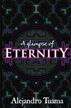 A Glimpse of Eternity - Tuama, Alejandro