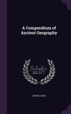 A Compendium of Ancient Geography