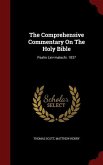 The Comprehensive Commentary On The Holy Bible: Psalm Lxiv-malachi. 1837