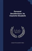 Personal Recollections. by Charlotte Elizabeth