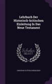 Lehrbuch Der Historisch-kritischen Einleitung In Das Neue Testament