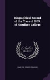 Biographical Record of the Class of 1865, of Hamilton College