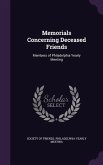 Memorials Concerning Deceased Friends: Members of Philadelphia Yearly Meeting