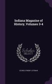 Indiana Magazine of History, Volumes 3-4
