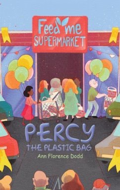 Percy the Plastic Bag - Dodd, Ann Florence