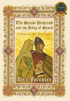 The Saxon Princess and the King of Scots - Forester, Alex