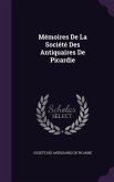 Mémoires De La Société Des Antiquaires De Picardie