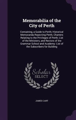 Memorabilia of the City of Perth - Cant, James