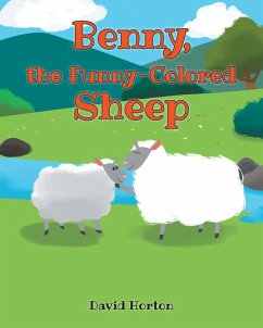 Benny, the Funny-Colored Sheep (eBook, ePUB) - Horton, David