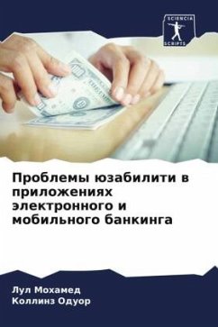 Problemy üzabiliti w prilozheniqh älektronnogo i mobil'nogo bankinga - Mohamed, Lul;Oduor, Kollinz