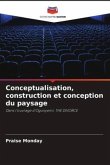 Conceptualisation, construction et conception du paysage