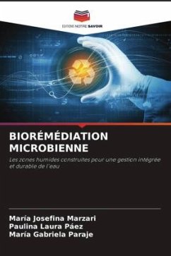 BIORÉMÉDIATION MICROBIENNE - Marzari, María Josefina;Páez, Paulina Laura;Paraje, María Gabriela