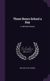 Three Hours School a Day: A Talk With Parents