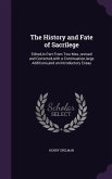The History and Fate of Sacrilege: Edited, in Part From Two Mss., revised and Corrected, with a Continuation, large Additions, and an Introductory Ess