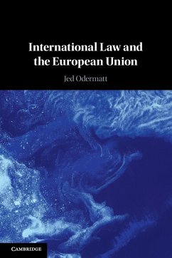 International Law and the European Union - Odermatt, Jed (City, University of London)