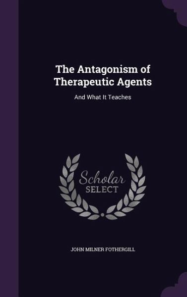 ANTAGONISM OF THERAPEUTIC AGEN ANTAGONISM OF THERAPEUTIC AGEN