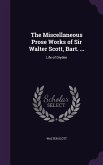 The Miscellaneous Prose Works of Sir Walter Scott, Bart. ...