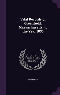 Cover Vital Records of Greenfield, Massachusetts, to the Year 1850
