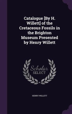 CATALOGUE BY H WILLETT OF THE - Willett, Henry