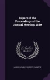 Report of the Proceedings at the Annual Meeting, 1880