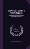 Saint Paul's Epistle to the Philippians: A Revised Text With Introduction, Notes, and Dissertations