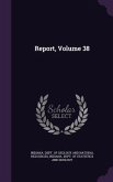 Report, Volume 38
