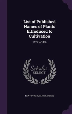 List of Published Names of Plants Introduced to Cultivation - Royal Botanic Gardens